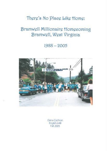 There's No Place Like Home: Bramwell Millionaire Homecoming Bramwell, West Virginia 1988-2005