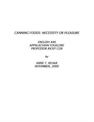 Canning Foods: Necessity or Pleasure