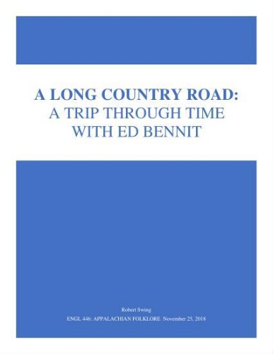 A Long Country Road: A Trip Through Time With Ed Bennett