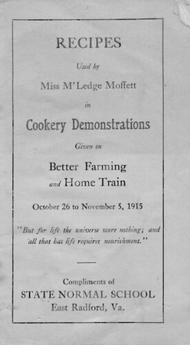 Recipes used by Miss M'Ledge Moffett in Cookery Demonstrations Given on Better Farming and Home Train