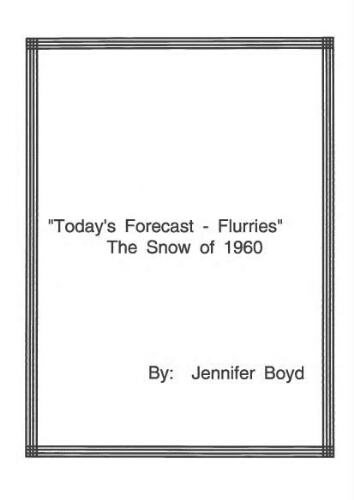 Today's Forecast- Flurries.  The Snow of 1960