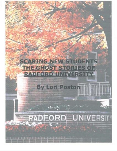 Scaring New Students The Ghost Stories of Radford University