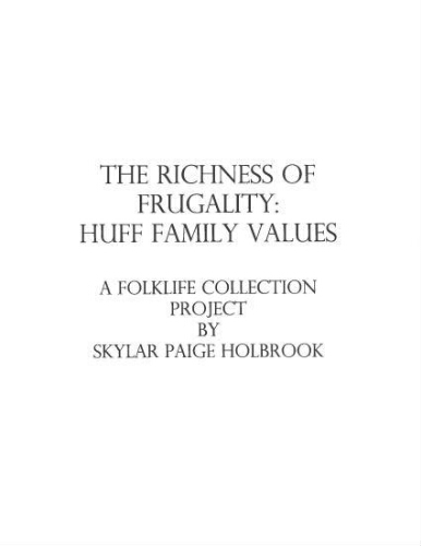 The Richness of Frugality: Huff Family Values