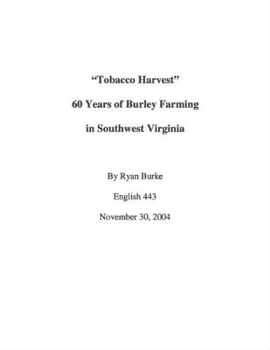 Tobacco Harvest: 60 Years of Burley Farming in Southwest Virginia
